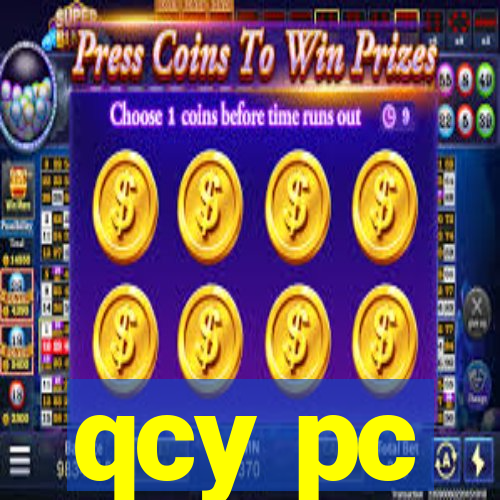 qcy pc